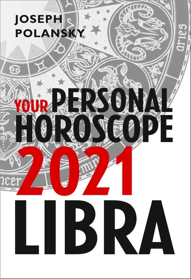  Libra 2021: Your Personal Horoscope(Kobo/電子書)