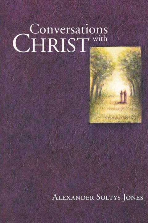 Conversations With Christ(Kobo/電子書)