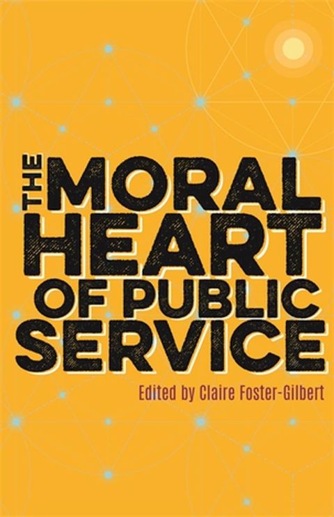 The Moral Heart of Public Service(Kobo/電子書)