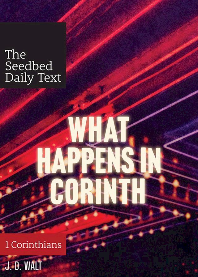  What Happens In Corinth: 1 Corinthians(Kobo/電子書)