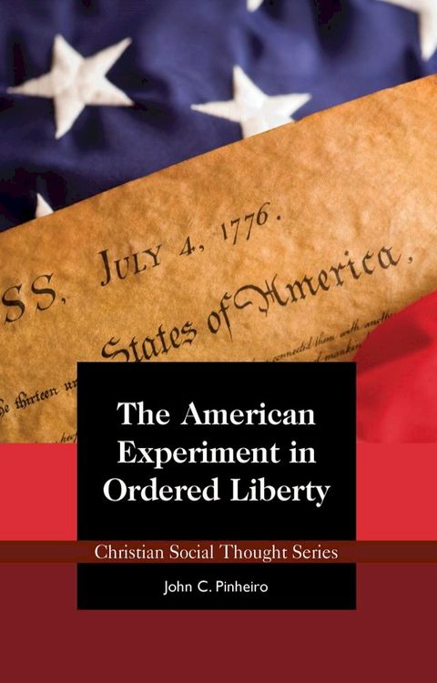 The American Experiment in Ordered Liberty(Kobo/電子書)