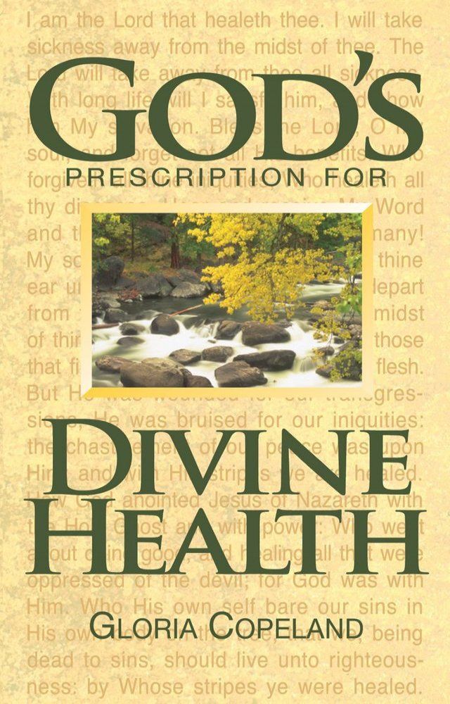  God's Prescription for Divine Health(Kobo/電子書)