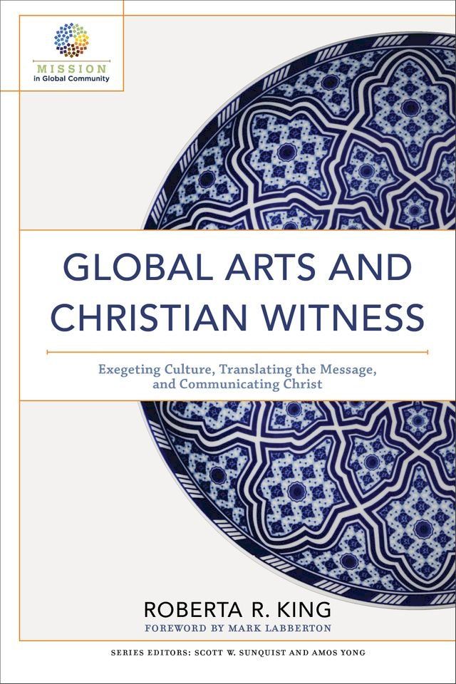  Global Arts and Christian Witness (Mission in Global Community)(Kobo/電子書)