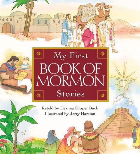 My First Book of Mormon Stories Book(Kobo/電子書)