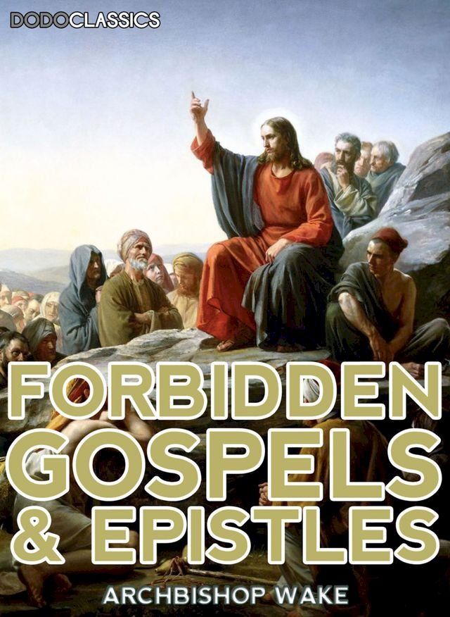  Forbidden Gospels And Epistles(Kobo/電子書)