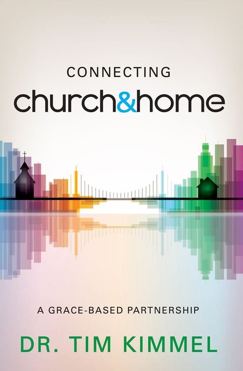 Connecting Church & Home(Kobo/電子書)