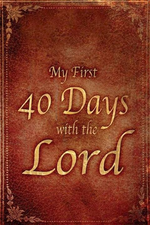 My First 40 Days with the Lord(Kobo/電子書)