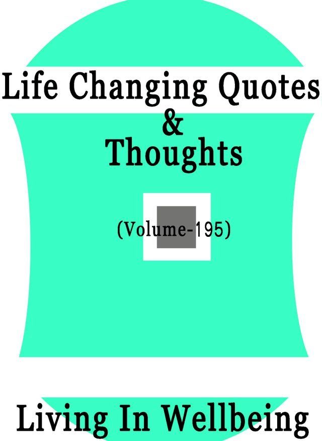  Life Changing Quotes & Thoughts (Volume 195)(Kobo/電子書)