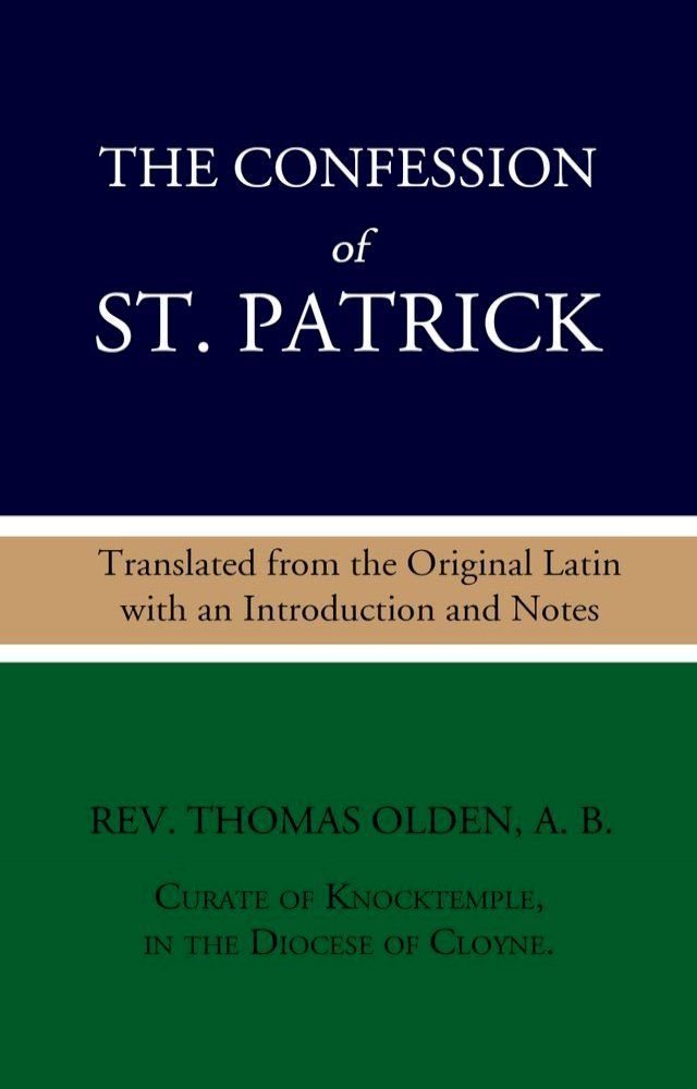  The Confession of St. Patrick(Kobo/電子書)