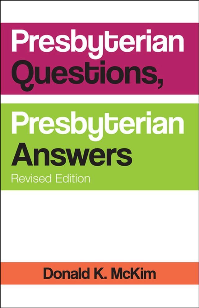  Presbyterian Questions, Presbyterian Answers, Revised edition(Kobo/電子書)