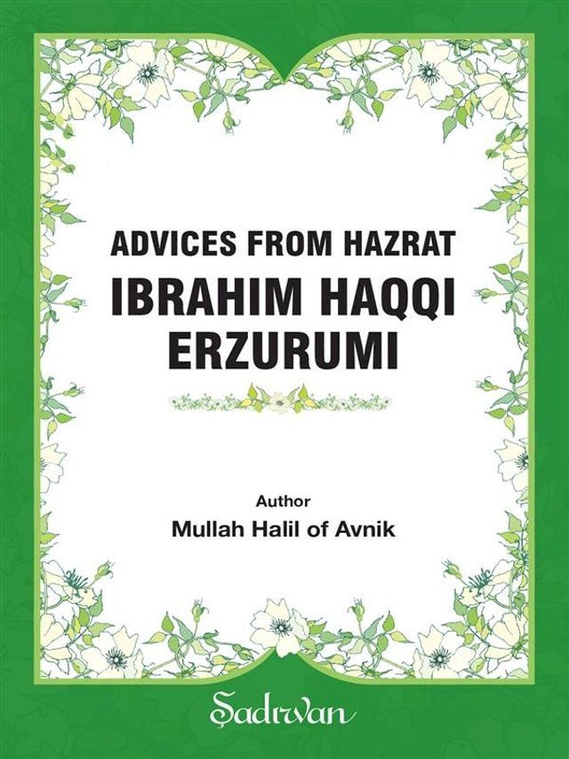  Advices From Hazrat Ibrahim Haqqi Erzurumi(Kobo/電子書)