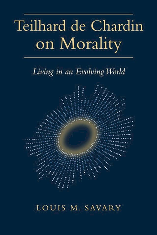  Teilhard de Chardin on Morality(Kobo/電子書)