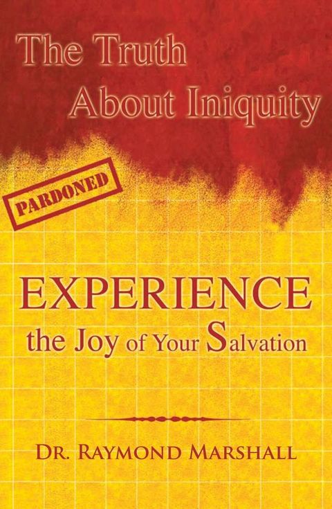 The Truth About Iniquity(Kobo/電子書)