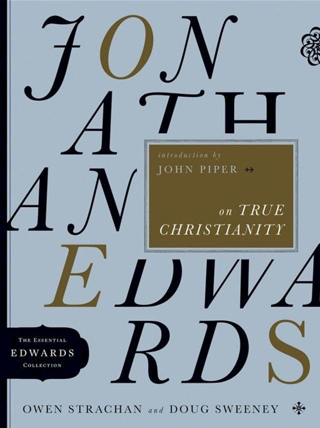  Jonathan Edwards on True Christianity(Kobo/電子書)