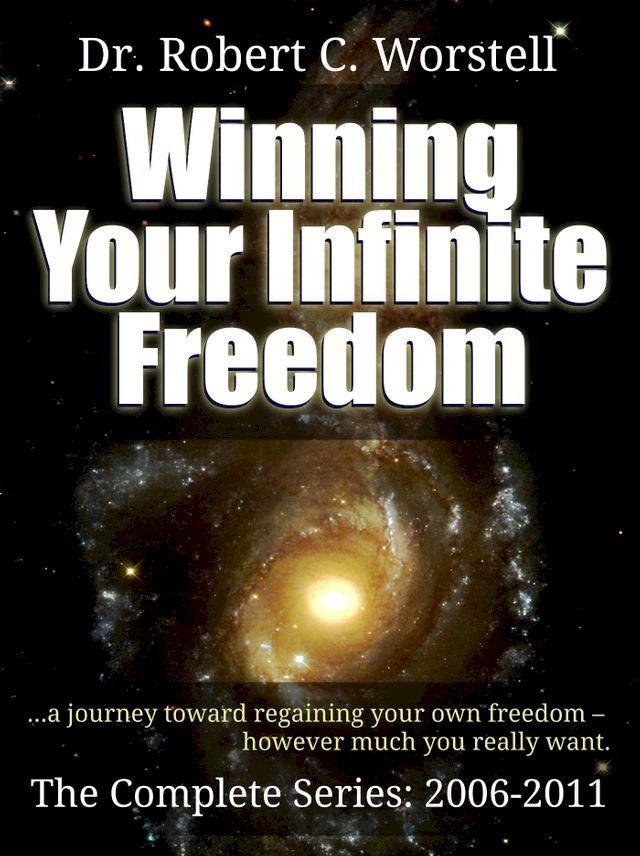  Winning Your Infinite Freedom - Complete Series 2006-2011(Kobo/電子書)