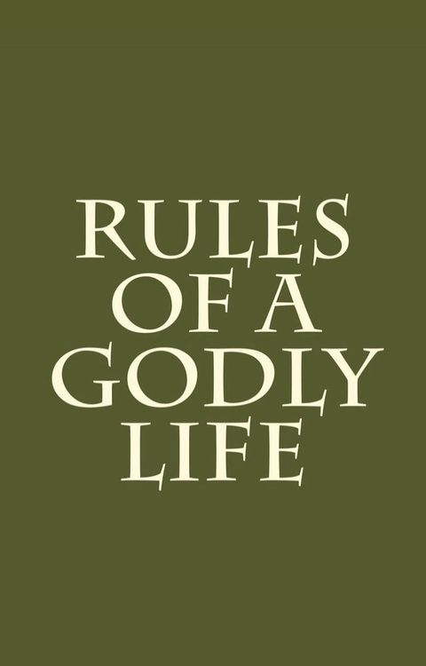 Rules of a Godly Life(Kobo/電子書)