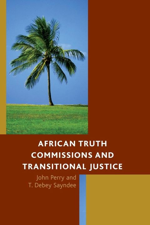 African Truth Commissions and Transitional Justice(Kobo/電子書)