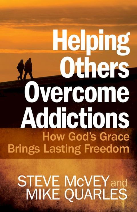 Helping Others Overcome Addictions(Kobo/電子書)