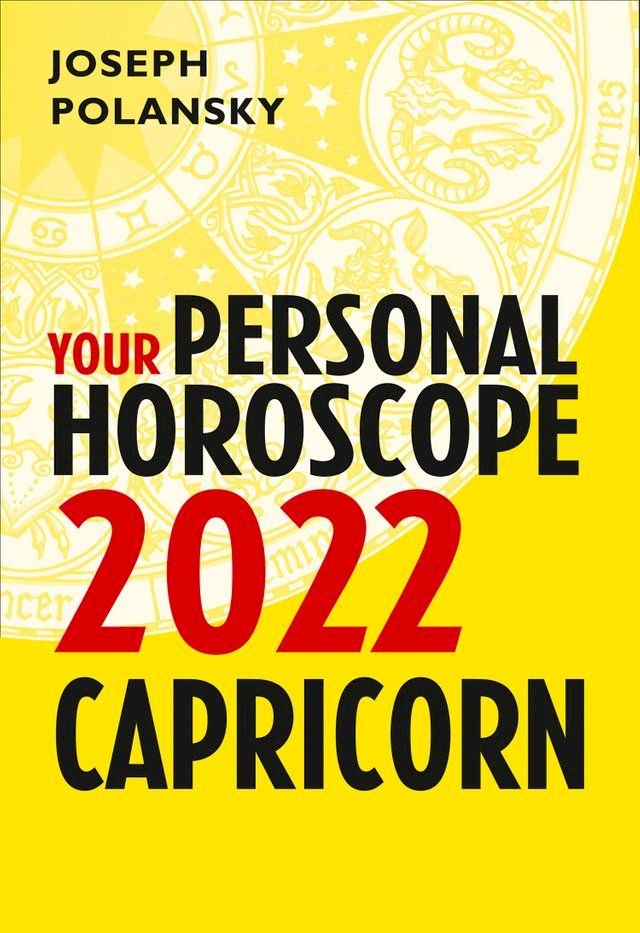  Capricorn 2022: Your Personal Horoscope(Kobo/電子書)