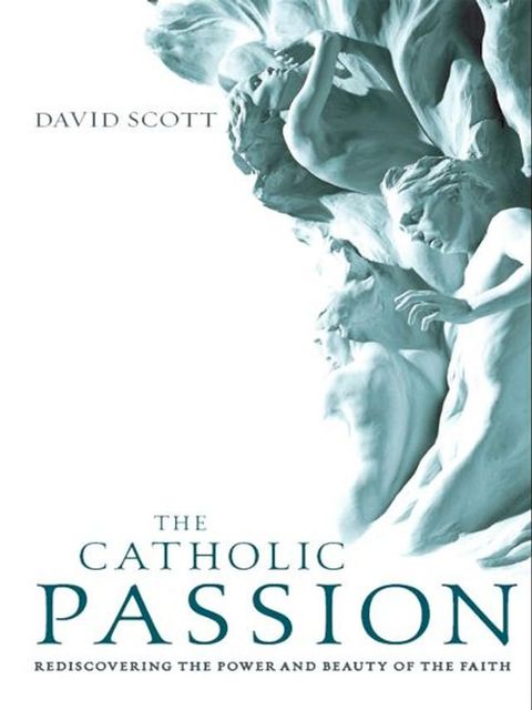 The Catholic Passion(Kobo/電子書)