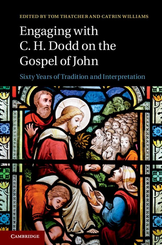  Engaging with C. H. Dodd on the Gospel of John(Kobo/電子書)