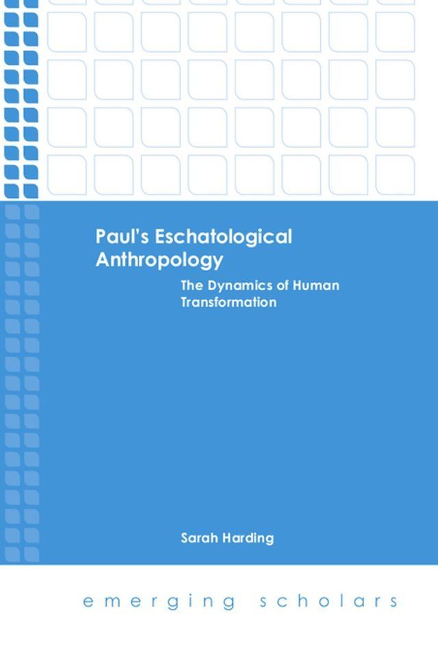  Paul's Eschatological Anthropology(Kobo/電子書)