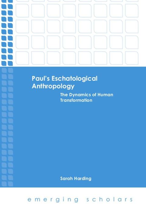 Paul's Eschatological Anthropology(Kobo/電子書)