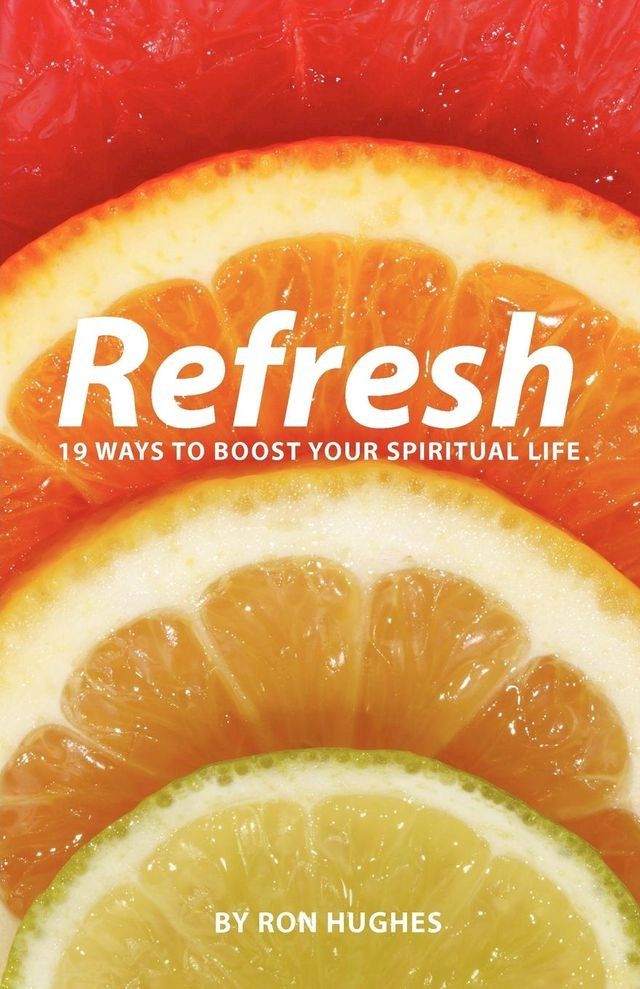  Refresh: 19 Ways to boost your Spiritual Life(Kobo/電子書)