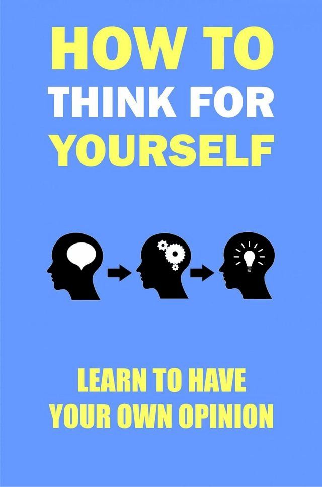  How to think for yourself(Kobo/電子書)