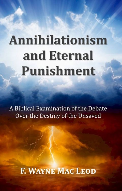 Annihilationism and Eternal Punishment(Kobo/電子書)