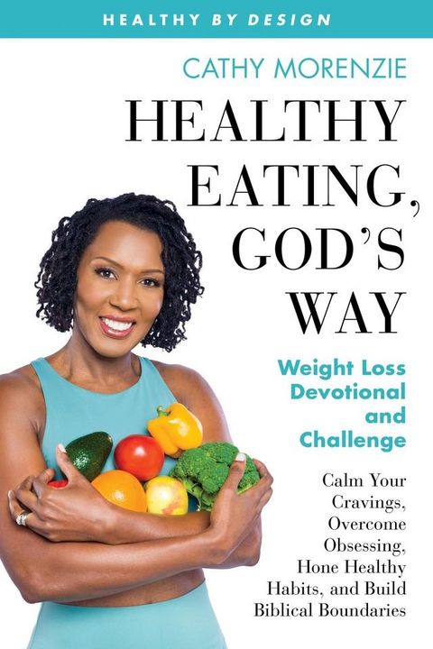 Healthy Eating, God's Way(Kobo/電子書)