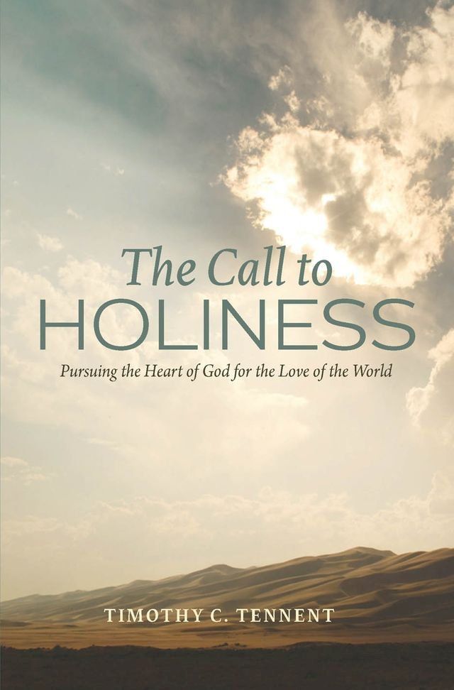  The Call to Holiness: Pursuing the Heart of God for the Love of the World(Kobo/電子書)