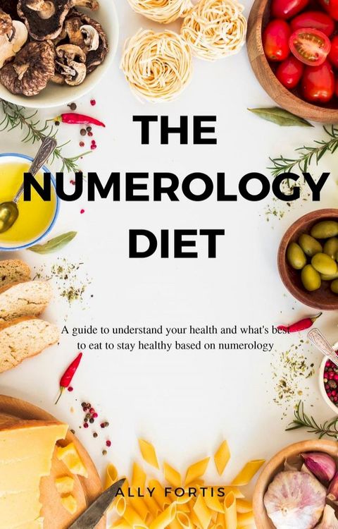 The Numerology Diet(Kobo/電子書)