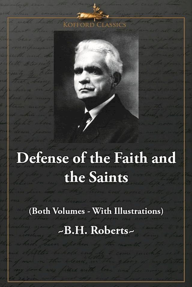  Defense of the Faith and the Saints (Both Volumes - With Illustrations)(Kobo/電子書)