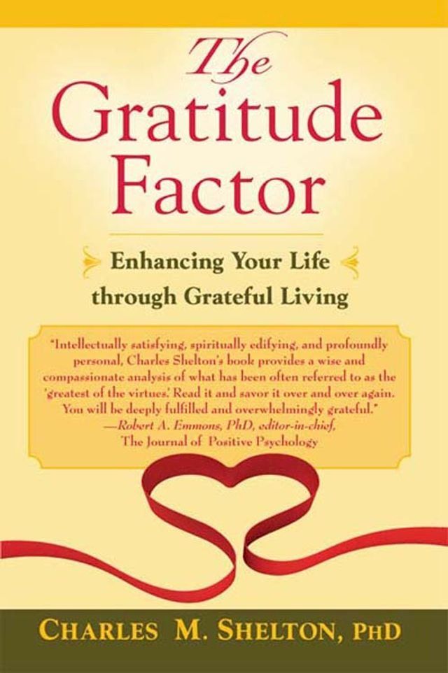  Gratitude Factor, The: Enhancing Your Life through Grateful Living(Kobo/電子書)