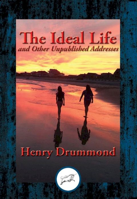 The Ideal Life and Other Unpublished Addresses(Kobo/電子書)