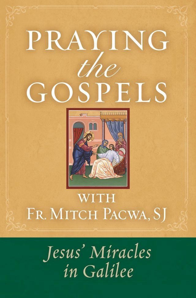  Praying the Gospels with Fr. Mitch Pacwa(Kobo/電子書)