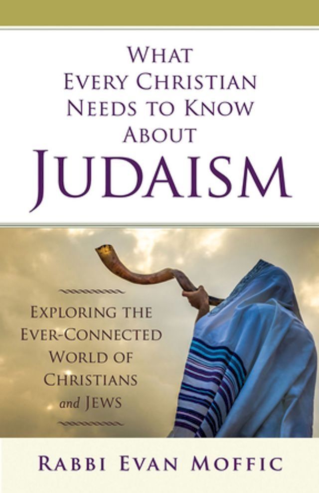  What Every Christian Needs to Know About Judaism(Kobo/電子書)