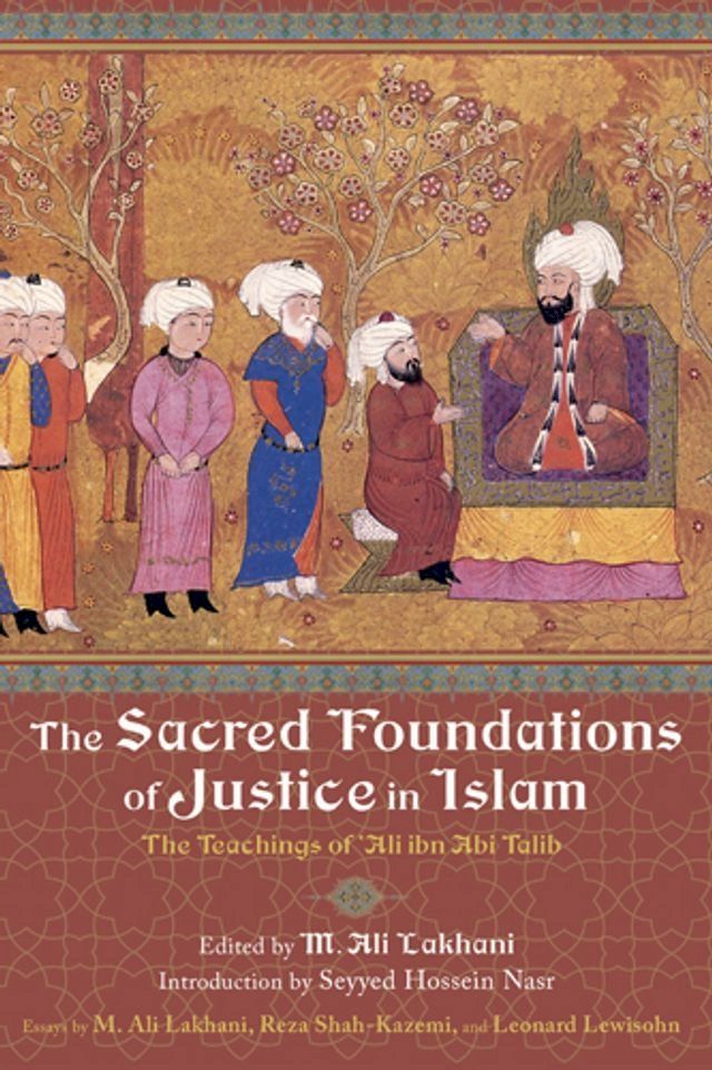  The Sacred Foundations of Justice in Islam(Kobo/電子書)