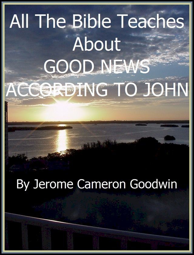  JOHN, GOOD NEWS ACCORDING TO(Kobo/電子書)