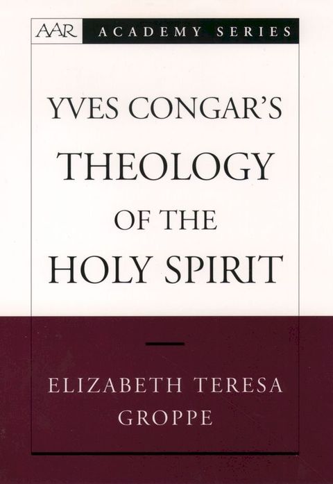 Yves Congar's Theology of the Holy Spirit(Kobo/電子書)