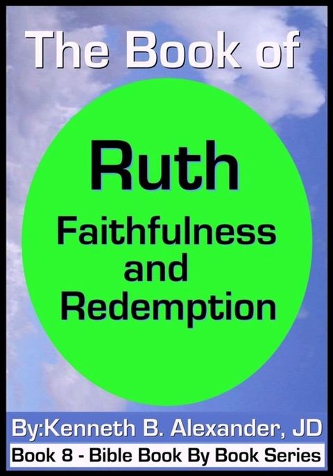 The Book of Ruth - Faithfulness & Redemption(Kobo/電子書)