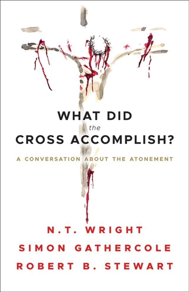  What Did the Cross Accomplish?(Kobo/電子書)