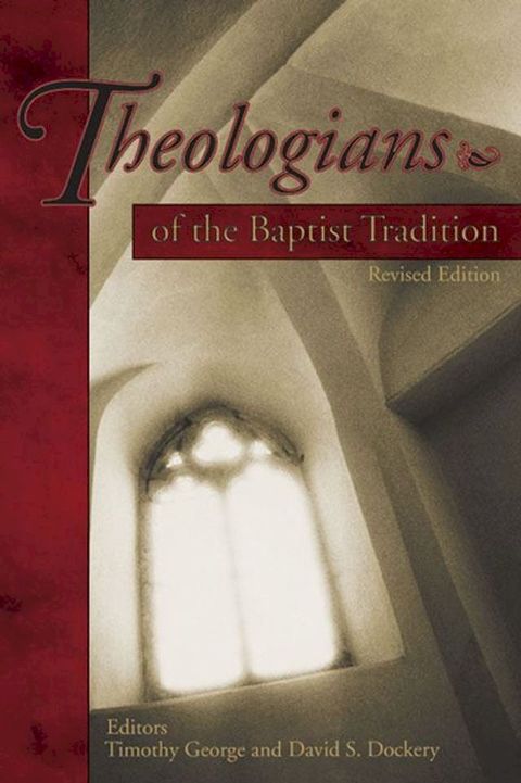 Theologians of the Baptist Tradition(Kobo/電子書)