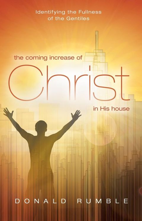 The Coming Increase of Christ in His House(Kobo/電子書)