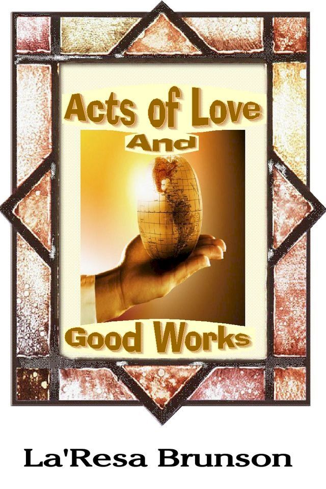  Acts of Love And Good Works(Kobo/電子書)