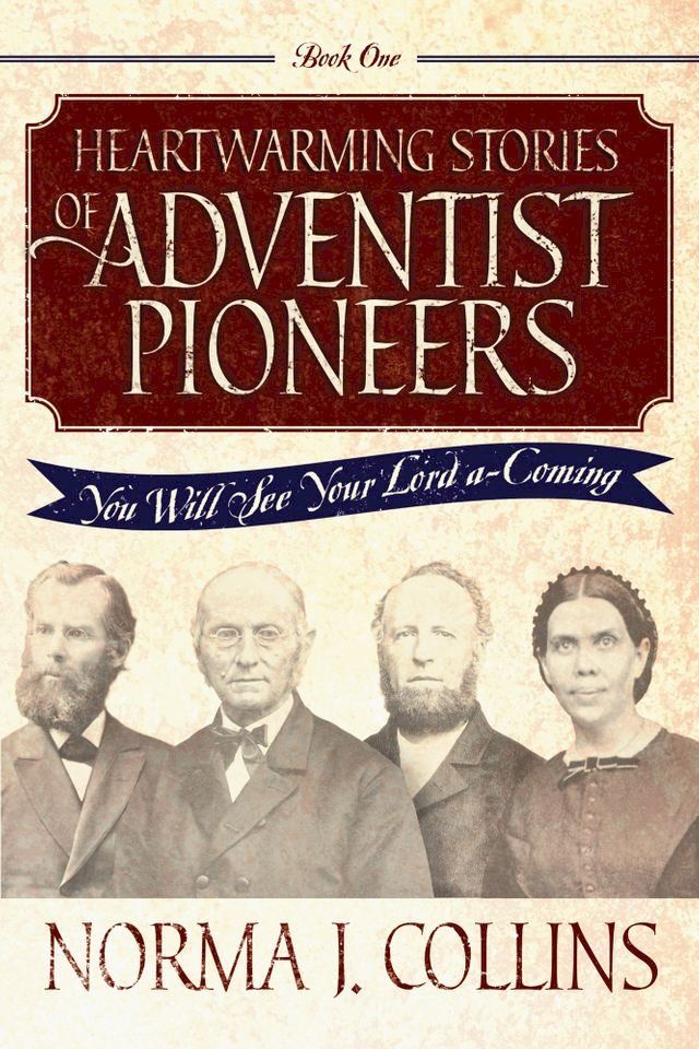  Heartwarming Stories of Adventist Pioneers(Kobo/電子書)