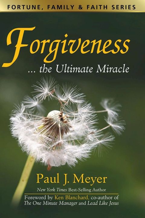 Forgiveness...the Ultimate Miracle(Kobo/電子書)