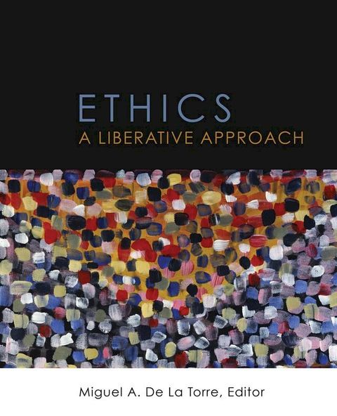 Ethics: A Liberative Approach(Kobo/電子書)