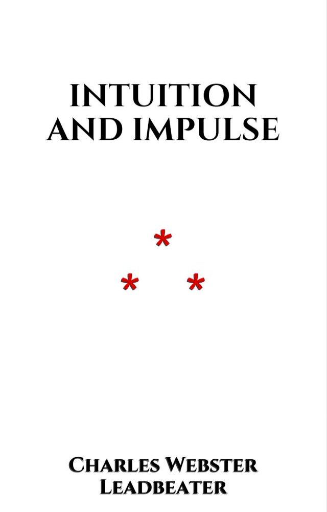  Intuition and Impulse(Kobo/電子書)